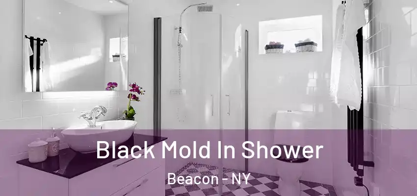  Black Mold In Shower Beacon - NY